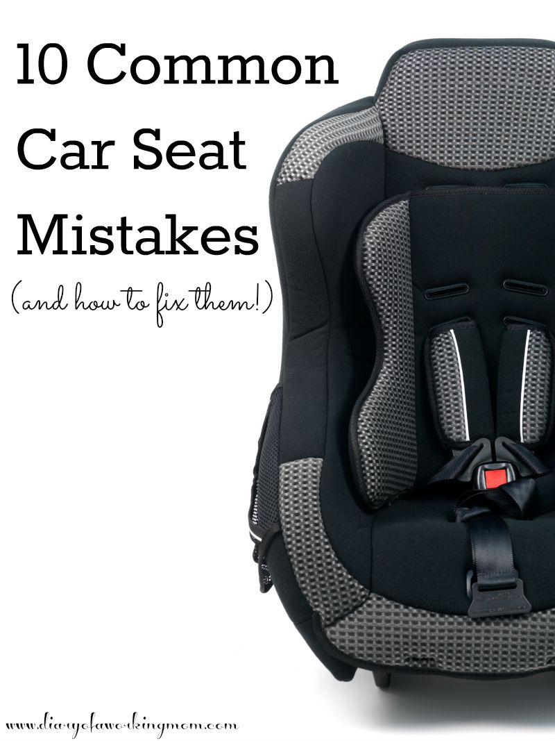 10 Common Car Seat Mistakes and How to Fix them