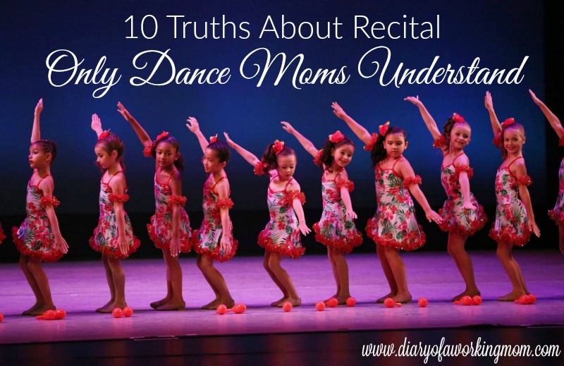 10 Truths About Recital Only Dance Moms Understand